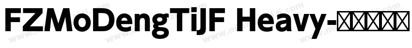 FZMoDengTiJF Heavy字体转换